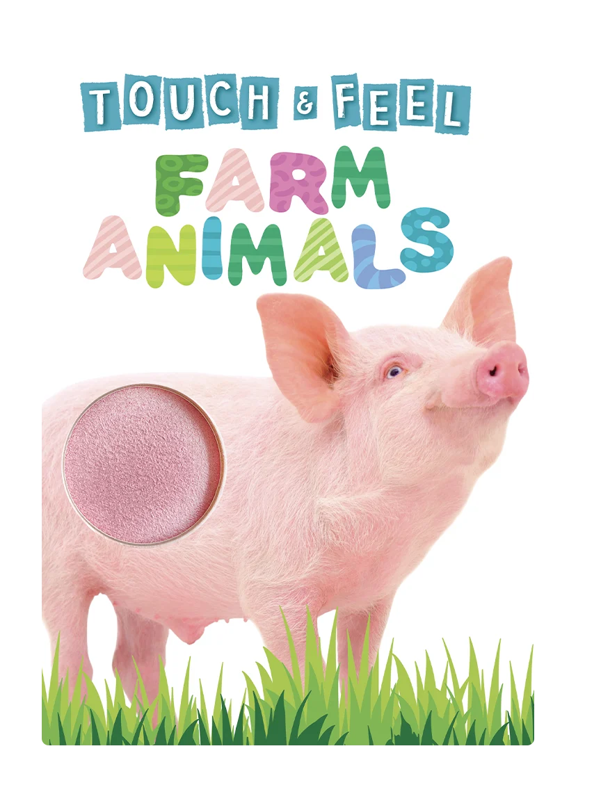 Farm Animals: A Touch and Feel Book