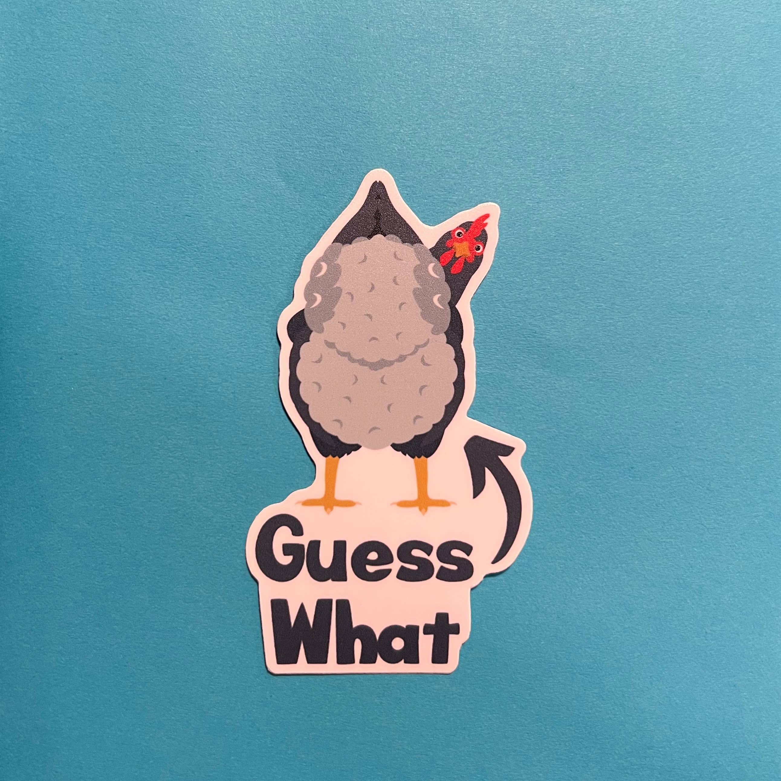 Guess What…' Chicken Butt Sticker - Image 2